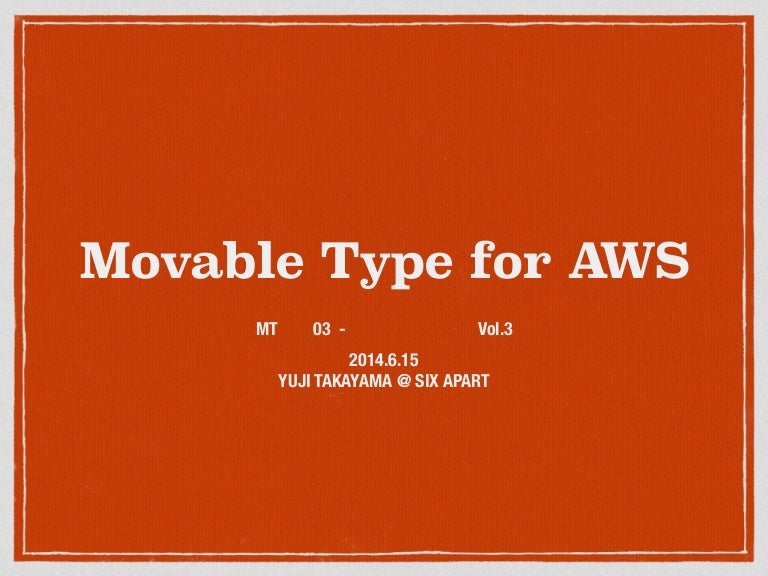 Mt東京03 Movable Type For Aws