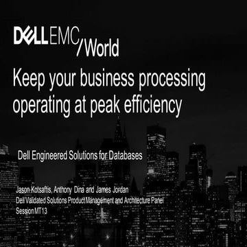 MT13 - Keep your business processing operating at peak efficiency with Dell E...