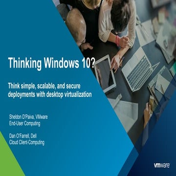 MT147_Thinking Windows 10? Think simple, scalable, and secure deployments wit...
