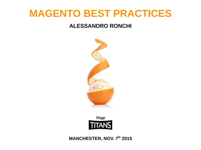 A true story about Magento best pra...