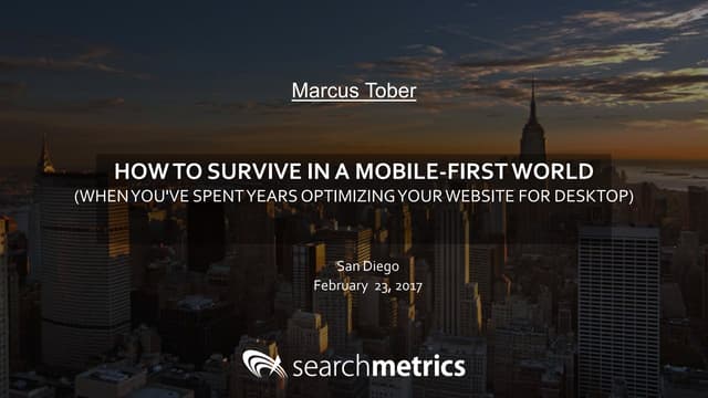 SearchLove San Diego 2017 | Marcus Tober | Ranking Factors in a Mobile-First ...