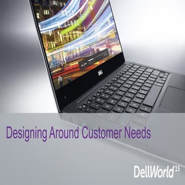 Designing around customer needs