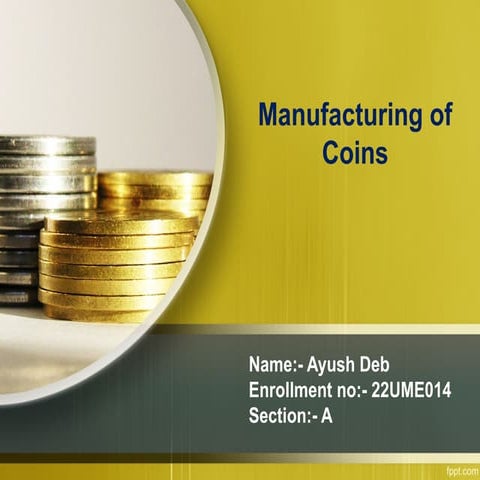 manufacturing of coin engineering design