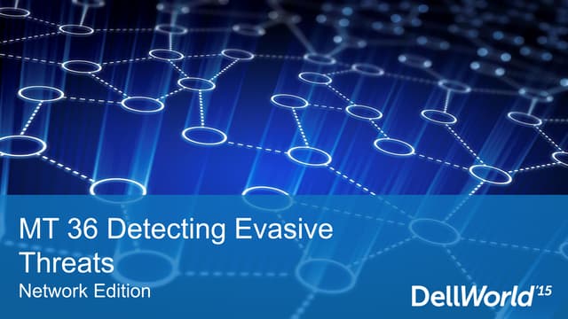 Detecting Advanced And Evasive Threats On The Network Ppt Detecting Advanced And Evasive Threats On The Network Ppt