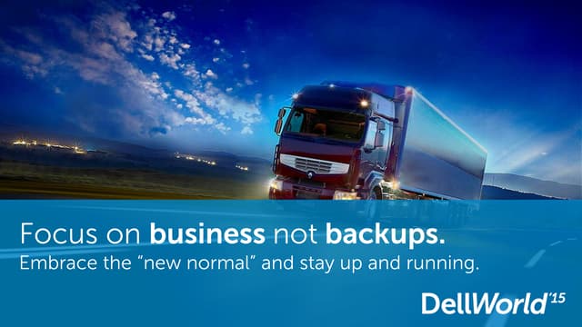 Focus on business, not backups