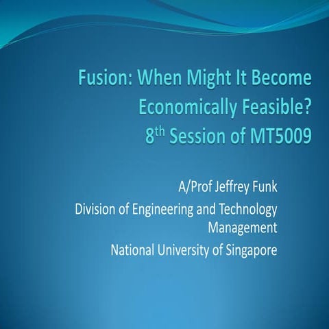 Fusion Energy: When might it become economically feasible? | PPT