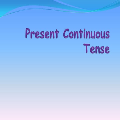 Present Continuous Tense | PPTX