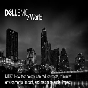 MT87 How technology can reduce costs, minimize environmental impact, and maxi...