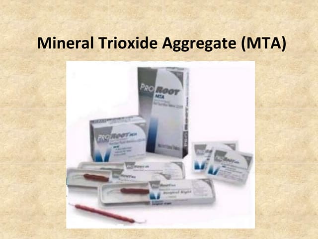 MTA ( Mineral Trioxide Aggregate ) | PPTX