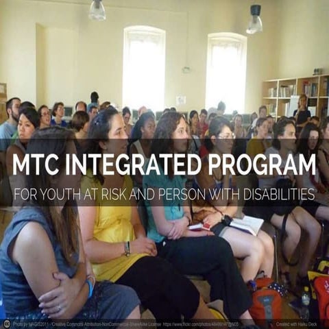MTC Integrated Program - Youth at Risk and People with Disabilities