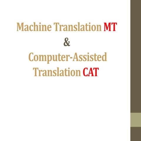 mt_cat_presentations CAT TRANSLATION PPT