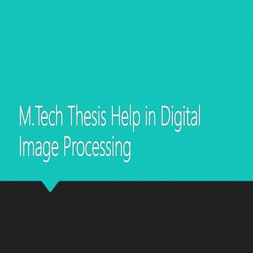 M tech ph d thesis help in digital image processing