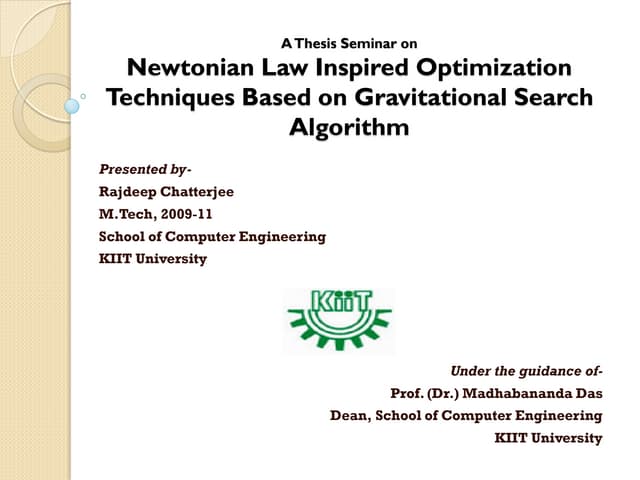 Newtonian Law Inspired Optimization Techniques Based on Gravitational Search ...