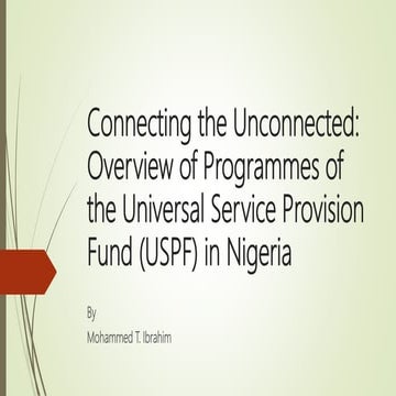 Mt ibrahim gsma project_weighing the benefits of universal service funds