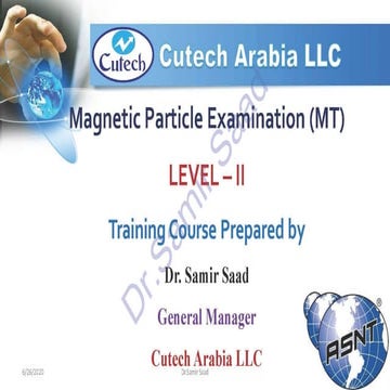 ASNT Magnetic Particle Testing (MT) Notes-Dr. Samir Saad 