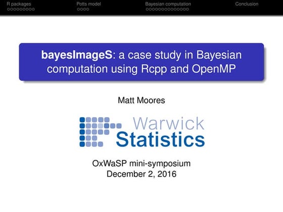 R package 'bayesImageS': a case study in Bayesian computation using Rcpp and ...