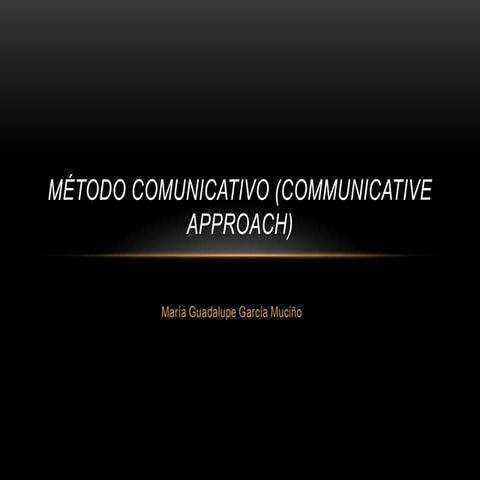 Método comunicativo (communicative approach)