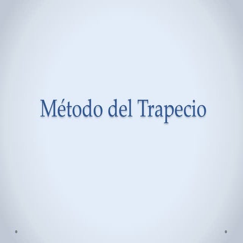 Método del trapecio - grupo 5 UNI profe Naupay