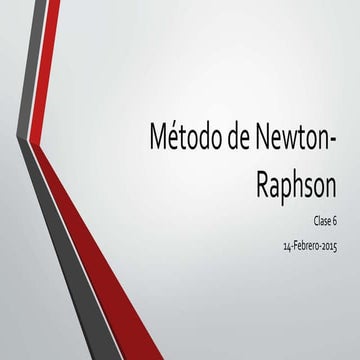 Método de newton raphson Metodos Numericos