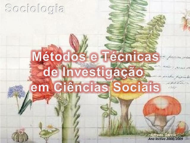 Métodos e Técnicas de Investigação