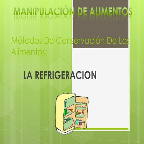 Métodos de conservación de los alimentos diapositivas 2 | PPTX