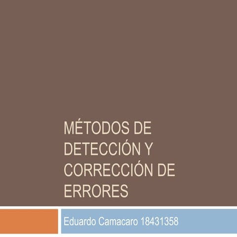 Métodos de detección y corrección de errores PPT