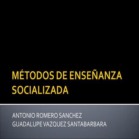 Métodos de enseñanza socializada