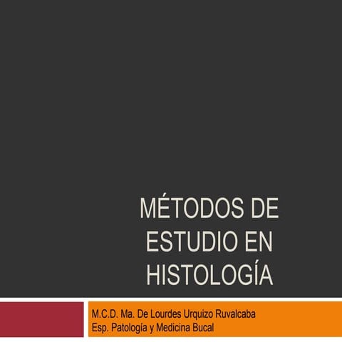 Métodos de estudio en histología