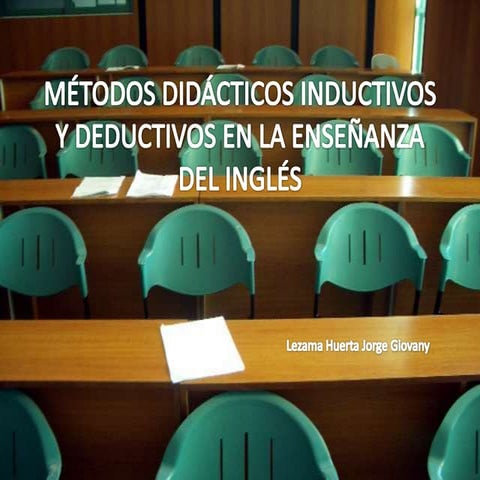 Métodos didácticos inductivos y deductivos en la enseñanza