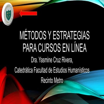 Métodos y estrategias para los cursos en línea