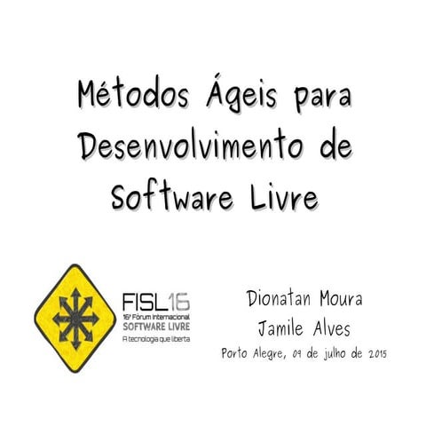 Métodos Ágeis para Desenvolvimento de Software Livre