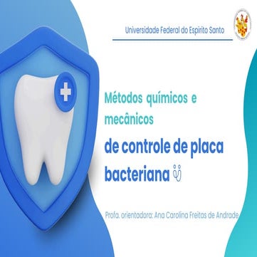 Métodos Químicos e Mecânicos de Controle de Placa Bacteriana_20251110_063135_...