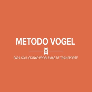 Modelos de Transporte: Método Vogel