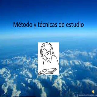 Método y técnicas de estudio