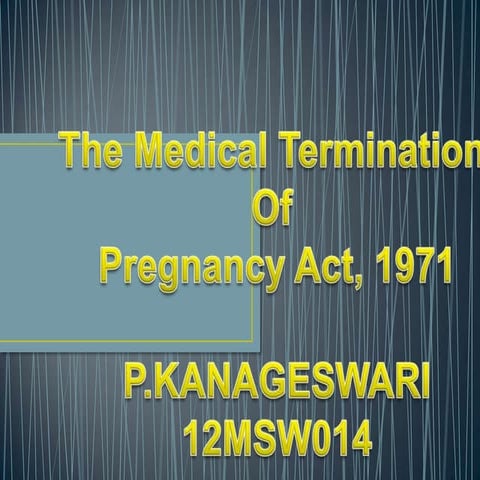 The Medical Termination  Of  Pregnancy Act, 1971