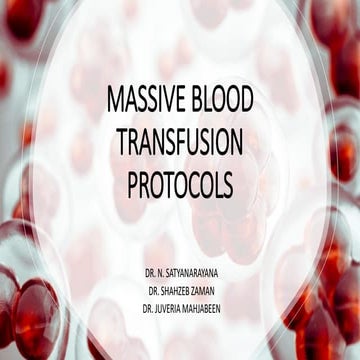 MASSIVE TRANSFUSION PROTOCOLS by DR JUVERIA.pptx