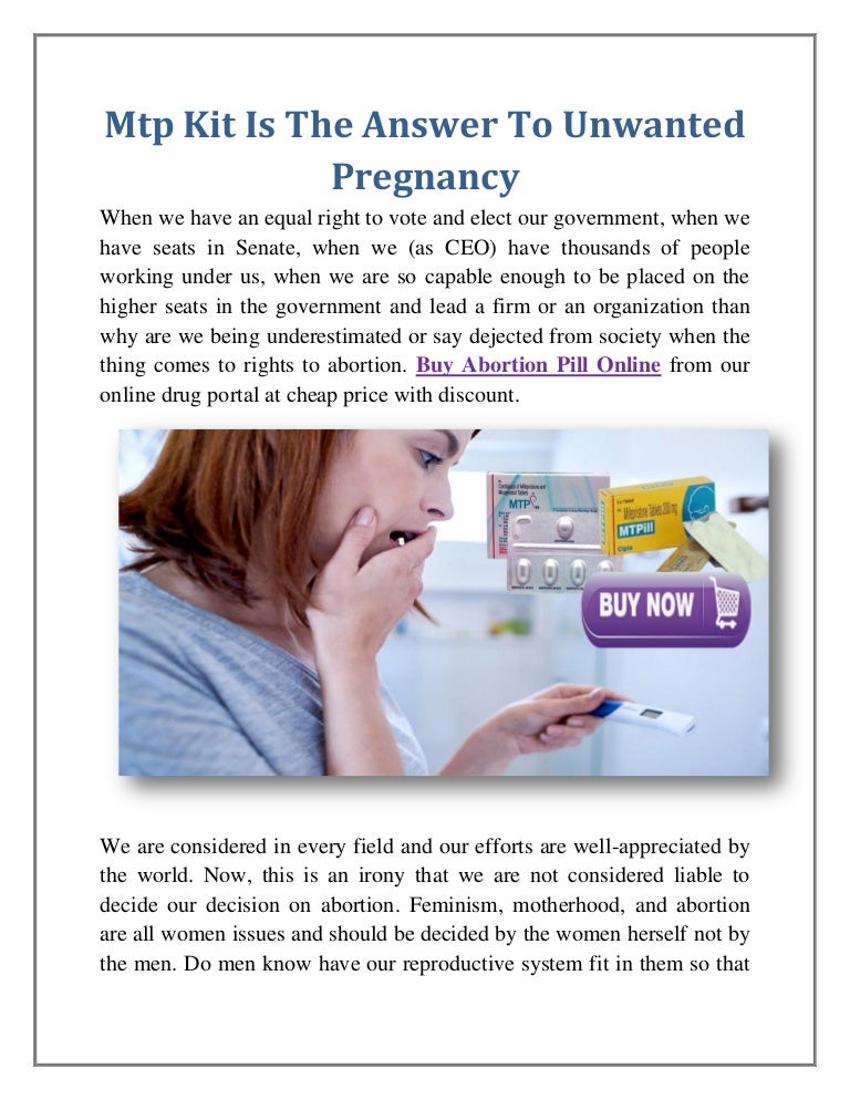 Mtp kit is the answer to unwanted pregnancy
