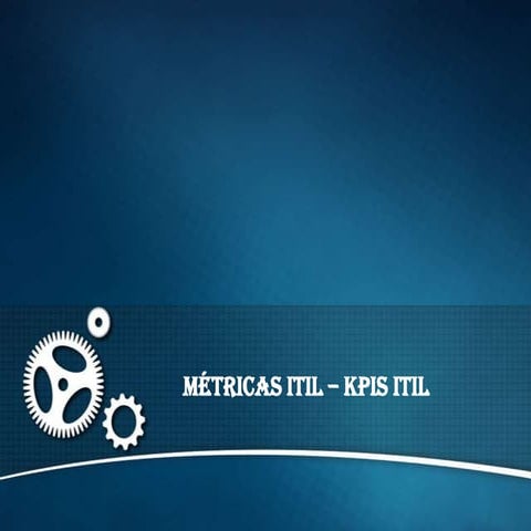 Métricas itil   kp is itil