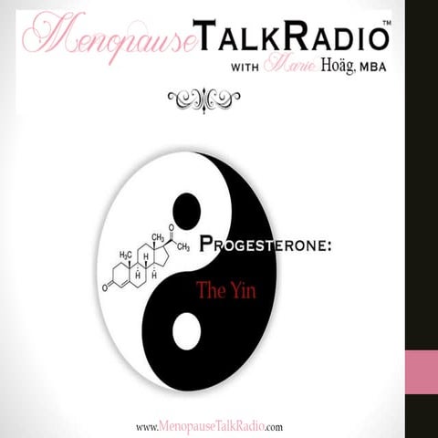 Progesterone: The Yin
