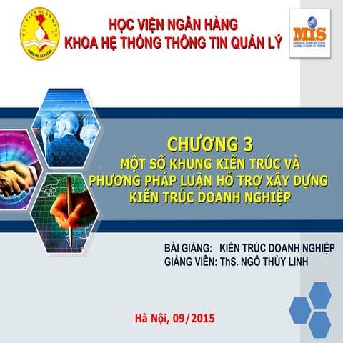 Một số khung kiến trúc và phương pháp luận hỗ trợ xây dựng kiến trúc doanh ng...