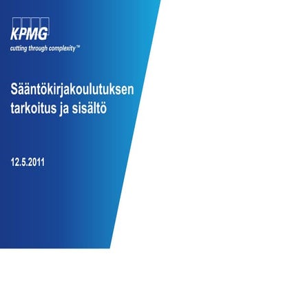 Sääntökirjakoulutuksen tarkoitus ja sisältö