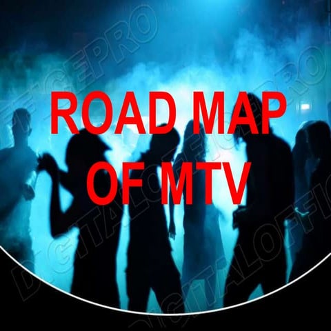 Mtv raod map 10 yrs down the line