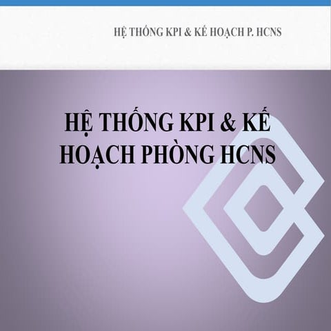 MẪU HỆ THỐNG KPI KẾ HOẠCH NHÂNSỰ.pptx