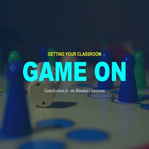 Gamification in the Blended Classroom