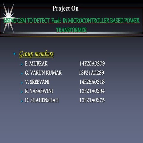 fault detection of transformer using GSM,,,,by YASASWINI.KAGITHALA