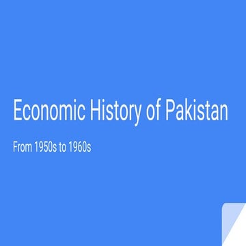 ECONOMIC HISTORY OF PAKISTAN 1950's