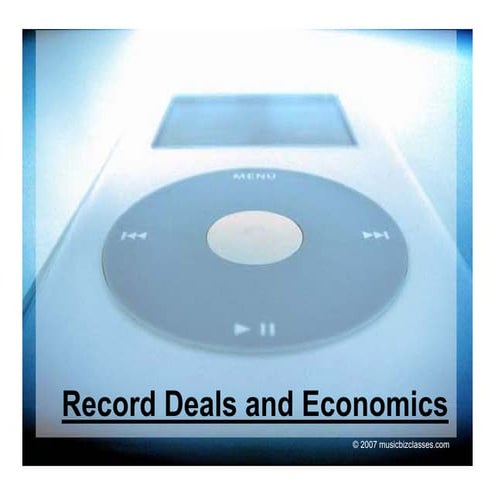 MUC110.LEC6 Record Deals and Economics