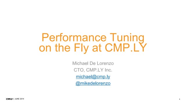 Performance Tuning on the Fly at CMP.LY