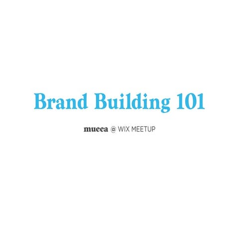 Brand Building 101: How to build a brand from scratch