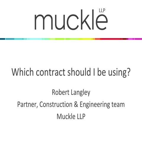 Muckle LLP - Which contract should I be using?